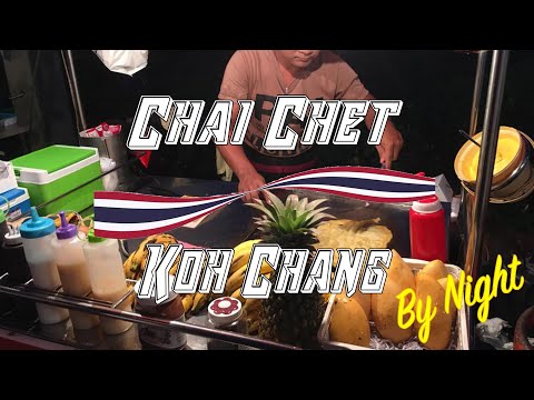 Chai Chet by night – Koh Chang – Thailand