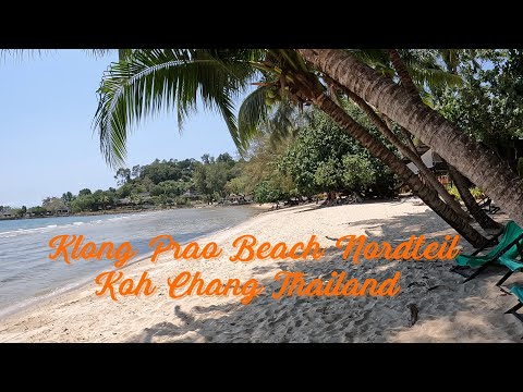 Klong Prao Beach Nord Teil 2 Koh Chang Thailand 2023 VLOG 44