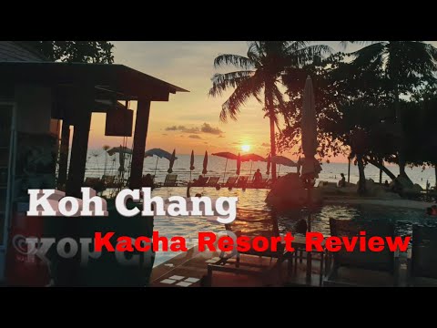 Koh Chang/kacha resort review