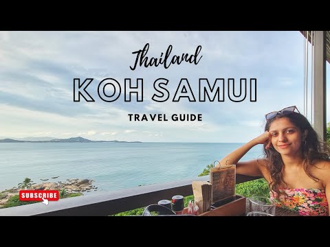 KOH SAMUI, THAILAND – Travel Guide 2022
