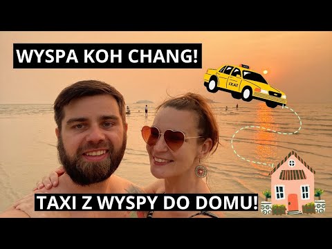 TAJLANDIA! Plaże Koh Chang! | Taxi z wyspy do domu?🚕