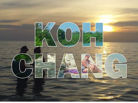 Thailand Part II :  Koh Chang