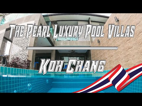 The Pearl Luxury Pool Villas – Koh Chang – Thailand