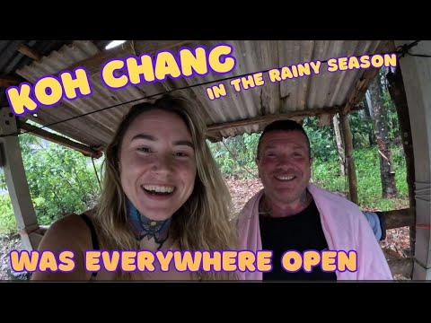 KOH CHANG THAILAND IN THE RAINY SEASON, IS IT WORTH IT. 4K MUST SEE!!!!